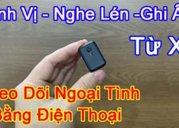 TOP 5+ thiết bị định vị theo dõi ngoại tình tốt nhất bây chừ