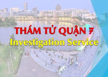 Dịch vụ thám tử quận 7