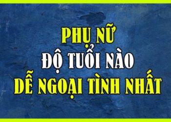 Phụ nữ tuổi nào dễ ngoại tình nhất?
