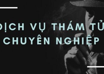 Dịch vụ thám tử tìm người thám tử uy tín uy tín tại TPHCM 2024