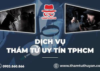 Dịch vụ thám tử quận Tân Phú TPHCM