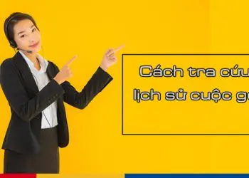 Quá trình thi hành tra cứu cuộc gọi đến một cách đơn giản, hiệu quả nhất
