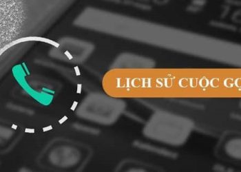 Tra cứu nhật ký cuộc gọi ngay khi đã xóa